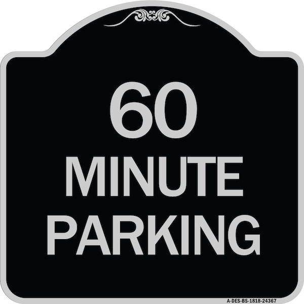 60 Minute Parking Heavy-Gauge Aluminum Architectural Sign, 18" x 18", BS-1818-24367